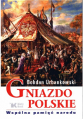 Gniazdo polskie wspólna pamięć narodu