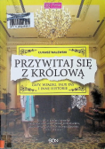 Przywitaj się z królową Gafy wpadki faux pas i inne historie
