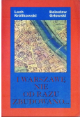 I Warszawę nie od razu zbudowano