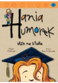 Hania Humorek Tom 8 Idzie na studia