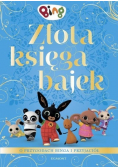 Złota księga bajek O przygodach Binga i przyjaciół