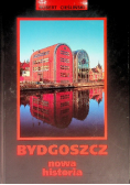 Bydgoszcz nowa historia