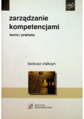 Zarządzanie kompetencjami Teoria i praktyka