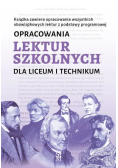 Opracowania lektur szkolnych dla liceum i technikum