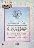 Uczyliśmy w szkole Waldorfskiej