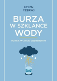 Burza w szklance wody Fizyka w życiu codziennym
