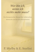 Wer bin ich, wenn ich nichts mehr muss?