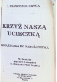 Krzyż naszą ucieczką