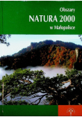 Obszary Natura 2000 w Małopolsce