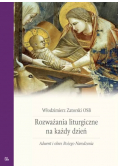 Rozważania liturgiczne na każdy dzień Zatorski Adwent i Boże Narodzenie