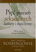 Pięć potrzeb seksualnych kobiety i mężczyzny