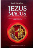 Jezus Magus: pierwotne chrześcijaństwo w kręgu magii