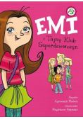 Emi i Tajny Klub Superdziewczyn Tom 1