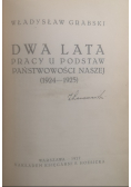 Dwa lata pracy u podstaw państwowości naszej (1924 - 1925), 1927 r.
