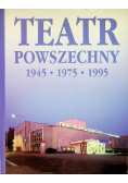 Teatr Powszechny 1945 1975 1995