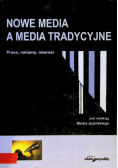 Nowa Media a Media Tradycyjne