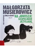 Na Jowisza! Uzupełniam Jeżycjadę