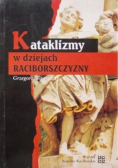 Kataklizmy w Dziejach Raciborszczyzny