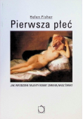 Pierwsza płeć. Jak wrodzone talenty kobiet zmienią nasz świat
