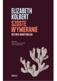 Szóste wymieranie. Historia nienaturalna