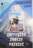 Zwyciężyć znaczy przeżyć
