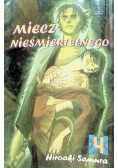 Miecz nieśmiertelnego Tom 4