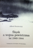 Śląsk a wojna powietrzna lat 1940 1944