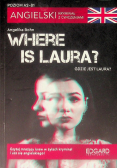 Where is Laura? Angielski Kryminał z ćwiczeniami