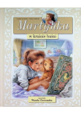 Martynka w krainie baśni