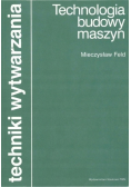 Technologia budowy maszyn