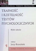 Trafność i rzetelność testów psychologicznych Tom I