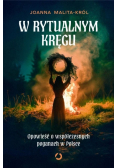 W rytualnym kręgu. Opowieść o współczesnych poganach w Polsce