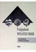Podglądanie Wielkiego Brata