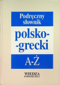 Podręczny słownik polsko - grecki A - Ż