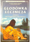 Głodówka lecznicza droga do ponownej młodości