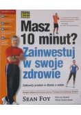 Masz 10 minut Zainwestuj w swoje zdrowie