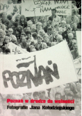 Poznań w drodze do wolności