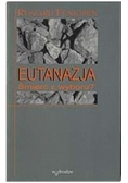 Eutanazja Śmierć z wyboru
