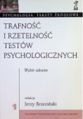 Trafność i rzetelność testów psychologicznych Tom I