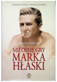 Miłosne gry Marka Hłaski