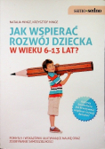 Jak wspierać rozwój dziecka 6-13 lat?