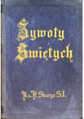 Żywoty Świętych Starego i Nowego Zakonu Tom IV 1936 r.