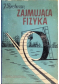 Zajmująca fizyka
