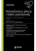 Nowotwory płuca i klatki piersiowej Wybrane zagadnienia