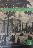 Rejestr Ogrodów Polskich Zeszyt 5