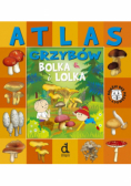 Atlas Grzybów Bolka I Lolka