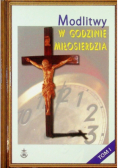 Modlitwy w Godzinie Miłosierdzia Tom I