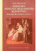 Podstawy ogólnej diagnostyki klinicznej