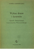 Karpowiczowa Ludmiła - Wykaz drzew i krzewów Ogrodu Botanicznego Uniwersytetu Warszawskiego