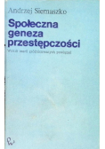 Społeczna geneza przestępczości